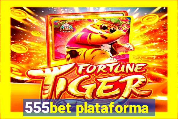 555bet plataforma